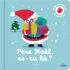 Père Noel es tu là ? — Éditions Milan